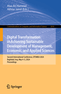 Digital Transformation in Achieving Sustainable Development of Management, Economic, and Applied Sciences: Second International Conference, Dtsmea 2024, Baghdad, Iraq, May 4-5, 2024, Proceedings