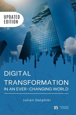 Digital transformation in an ever-changing world: Digital transformation guidelines and how to create a digital marketing strategy - Delphiki, Julian