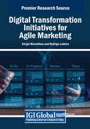 Digital Transformation Initiatives for Agile Marketing