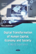 Digital Transformation of Human Capital, Economy and Society: A World Experience