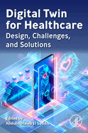 Digital Twin for Healthcare: Design, Challenges, and Solutions