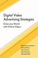 Digital Video Advertising Strategies: Grow Your Brand with Online Videos