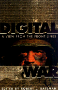 Digital War: A View from the Front Lines