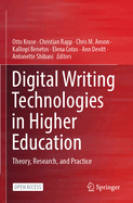 Digital Writing Technologies in Higher Education: Theory, Research, and Practice