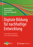 Digitale Bildung fur nachhaltige Entwicklung: Anwendung und Praxis in der Hochschulbildung