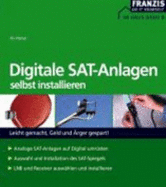 Digitale Sat-Anlagen: Selbst Installieren