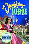 Dignifying Science: Stories about Women Scientists - Ottaviani, Jim, and Barr, Donna, and Fleener, Mary