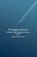 Dignity Protocol: Building Self-Worth Through Crypto Investment