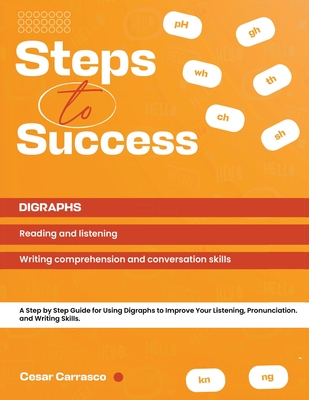 Digraphs: Steps to Success - Carrasco, Cesar