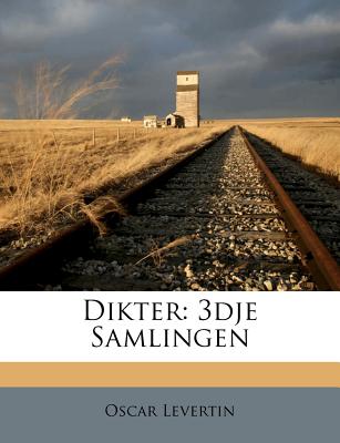 Dikter: 3dje Samlingen - Levertin, Oscar