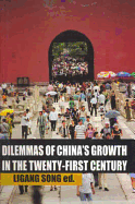 Dilemmas of China's Growth in the Twenty-First Century