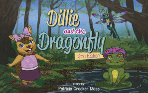 Dillie and the Dragonfly: Second Edition