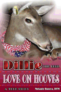 Dillie the Deer: Love on Hooves