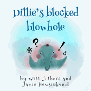 Dillie's Blocked Blowhole