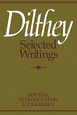 Dilthey Selected Writings - Rickman, H P