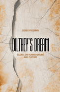 Dilthey's Dream: Essays on Human Nature and Culture