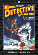 Dime Detective Magazine #14: Facsimile Edition