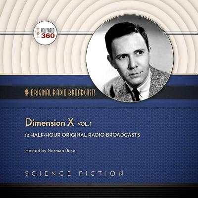 Dimension X, Vol. 1 - Hollywood 360, and Various Performers (Read by)