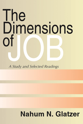 Dimensions of Job: A Study and Selected Readings - Glatzer, Nahum N (Editor)
