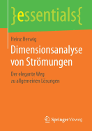Dimensionsanalyse Von Strmungen: Der Elegante Weg Zu Allgemeinen Lsungen