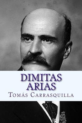 Dimitas Arias - Andre (Editor), and Carrasquilla, Tomas