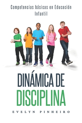 Dinmica de Disciplina: Disciplina positiva para nios - Pinheiro, Evelyn