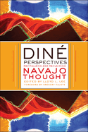 Din Perspectives: Revitalizing and Reclaiming Navajo Thought