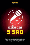Din Gi 5 Sao: Top 10 Thi Quen T Nh V ch Thuyt Trnh