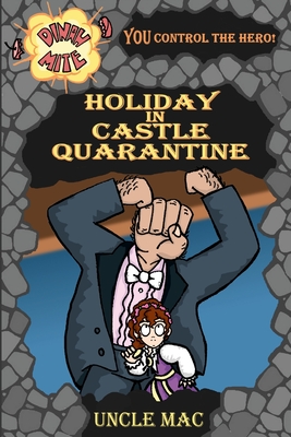 Dinah-Mite #1: Holiday in Castle Quarantine - Mac, Uncle