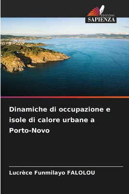 Dinamiche di occupazione e isole di calore urbane a Porto-Novo - Falolou, Lucr?ce Funmilayo