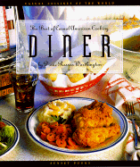 Diner: The Best of Casual American Cooking - Worthington, Diane Rossen