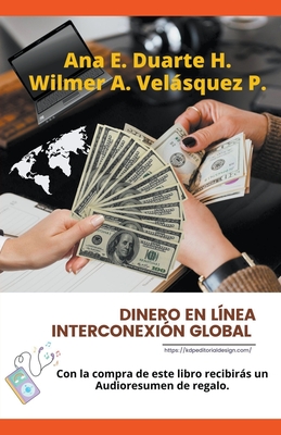 Dinero en l?nea Interconexi?n Global - Peraza, Wilmer Antonio Velsquez, and Hernandez, Ana Elizabeth Duarte