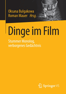 Dinge Im Film: Stummer Monolog, Verborgenes Ged?chtnis