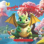 Dingle the Dragon: The Adventure of the Fire Spark