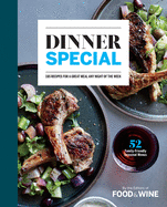 Dinner Special: 185 Recipes for a Great Meal Any Night of the Week
