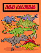 Dino Coloring: Coloring Book Pages Giant/Jumbo size Images suitable for kids or senior for relaxation