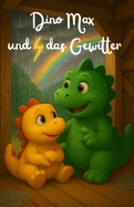Dino Max und das Gewitter