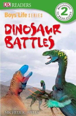 Dinosaur Battles - Wells, Michele R