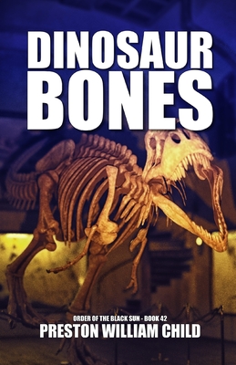 Dinosaur Bones - Child, Preston William
