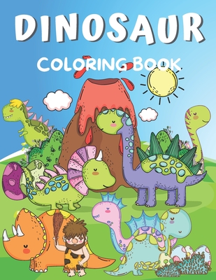 Dinosaur Coloring Book: Coloring Book for Kids Ages 2-4 & 4-8 - B, Alisscia