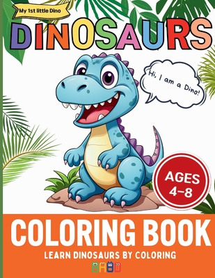 Dinosaur Coloring Book: Learn Dinosaurs by Coloring, For Kids Ages 4-8 - Lee, Jordan, and Kim, Jiyun