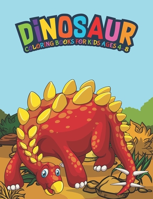 Dinosaur Coloring Books For Kids Ages 4-8: Fantastic Dinosaur Coloring ...