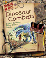 Dinosaur Combat: Unearth the Secrets Behind Dinosaur Fossils