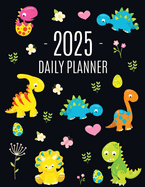 Dinosaur Daily Planner 2025: For All Your Monthly Appointments! Cool 12 Months Prehistoric Animal Organizer (January-December)