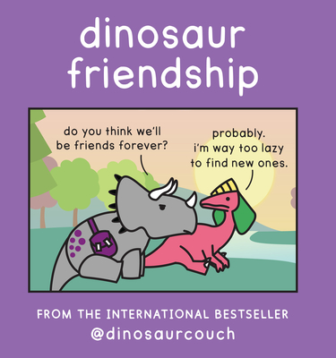 Dinosaur Friendship - Stewart, James