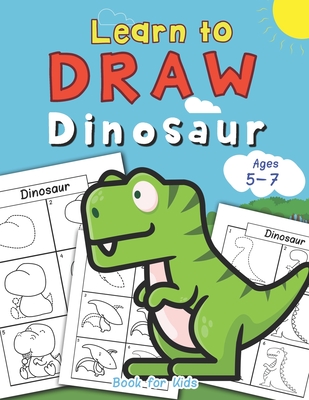 Dinosaur Learn to Draw book for kids Ages 5-7 - Press, Hero