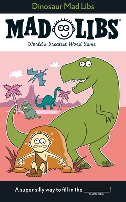 Dinosaur Mad Libs: World's Greatest Word Game - Price, Roger