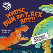 Dinosaur Science: Whose Bum Did T. rex Bite?!
