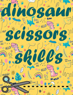 Dinosaur Scissors Skills: Car traveling activity coloring and cutout skills book for ages 3-5