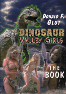 Dinosaur Valley Girls: The Book